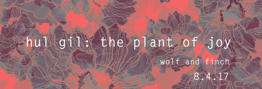 Hul Gil: The Plant of Joy new work by April Michelle Traugott