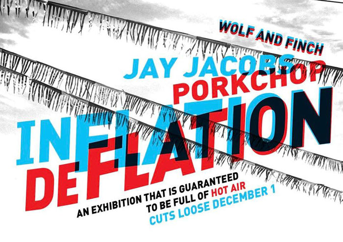 In/De Flation, a exhibition of new work by Porkchop and Jay Jacobs